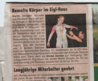 Bericht zum ersten Livebodypainting (von insgesamt 2) im Rahmen meiner Kunst- ausstellung im September 2008 im Eiglhaus Neustadt/Do. www.eiglhaus.de 